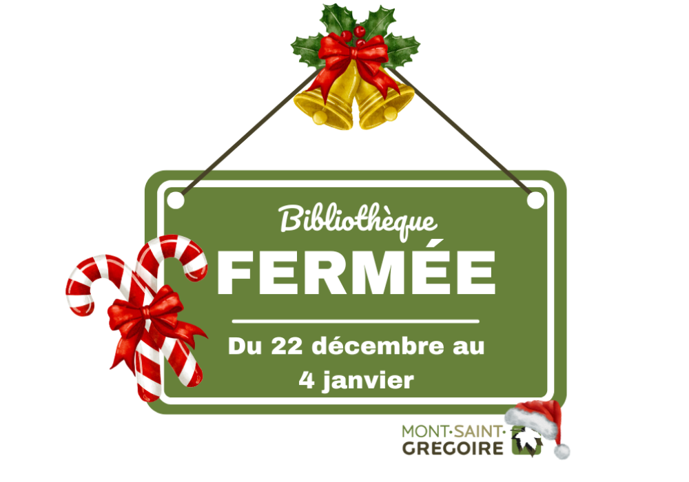 Fermeture de la bibliothèque durant la période des Fêtes