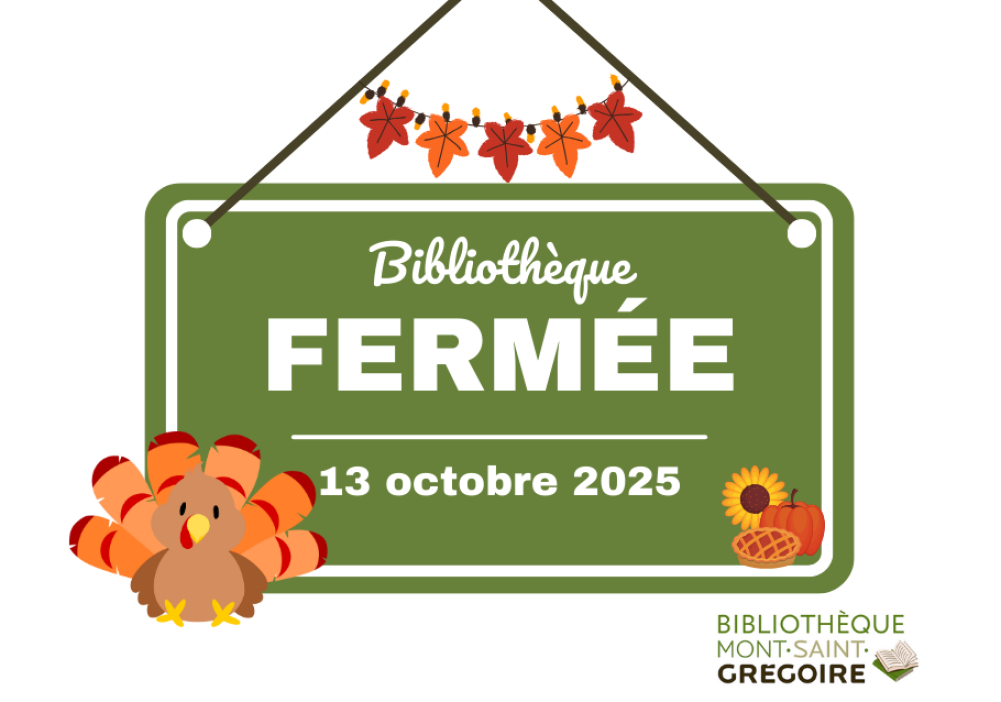 Bibliothèque fermée en raison de l’Action de grâce