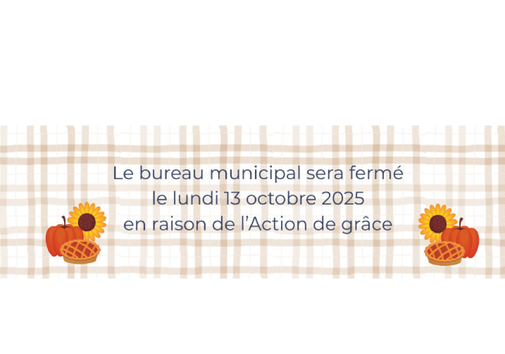 Bureau municipal fermé en raison de l’Action de grâce