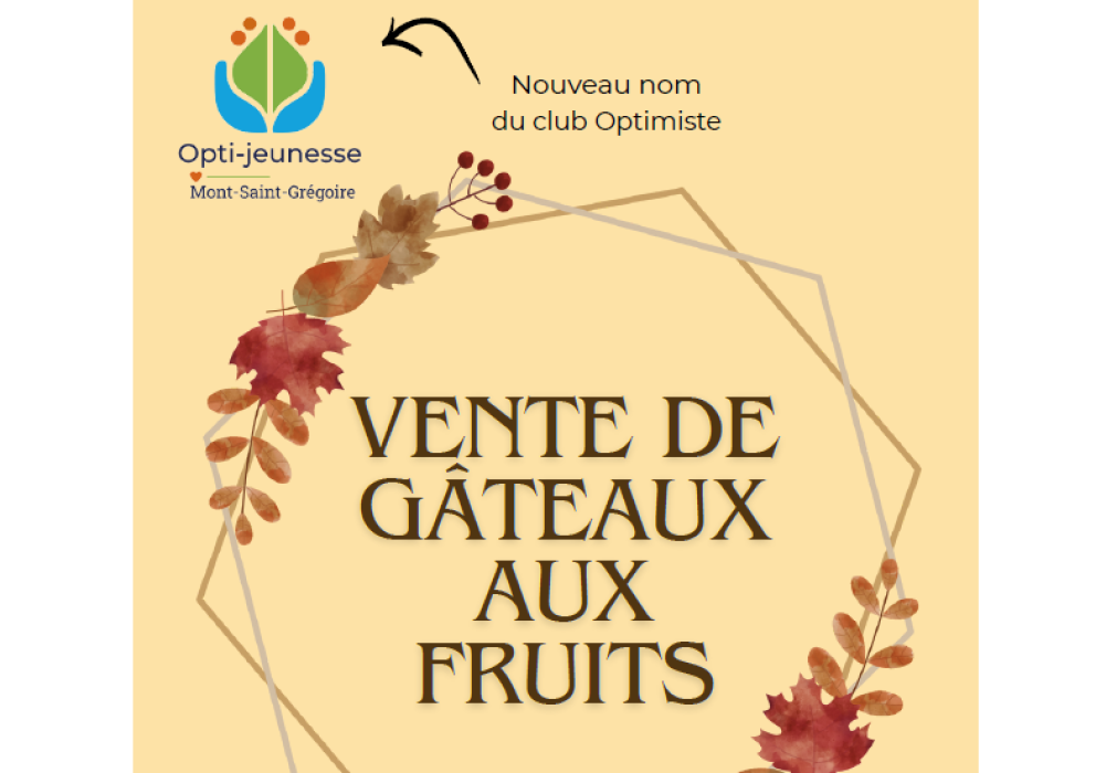 Vente de gâteaux aux fruits par le Club Opti-jeunesse